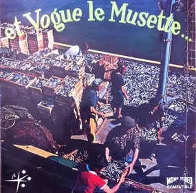 Lucien Attard Et Son Orchestre a.o. - Et Vogue Le Musette