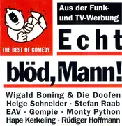 CD - Rüdiger Hoffmann, Helge Schneider a.o. - Echt Blöd, Mann! The Best Of Comedy