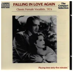 Various Artists - Falling in love again. Classic Female Vocalists,  30s