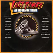 Jackson browne / Don Felder / Donna Summer. - Fast Times At Ridgemont High • Music From The Motion Picture