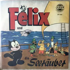 Various Artists - Felix und die Seeräuber