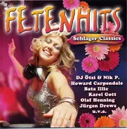 Peter Cornelius, Ireen Sheer, Tony Holiday a.o. - Fetenhits - Schlager Classics