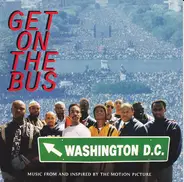 The Bus Crew / Guru / a. o. - Get On The Bus - Music From And Inspired By The Motion Picture