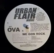 Kay Slay, Fresh, Ray a.o. - Get Ova & We Gon Rock / Get Laid & Fluid