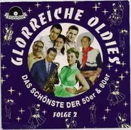 Bully Buhlan/Helga Wille und Die Nicolets Orchester... - Glorreiche Oldies - Das Schönste der 50er & 60er - Folge 2