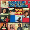 LP - Demis Roussos / Dimitris a.o. - Goodbye, My Love, Goodbye Und Andere Top Hits