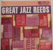 Barney Bigard, Johnny Dodds, Sydney Bechet - Great Jazz Reeds