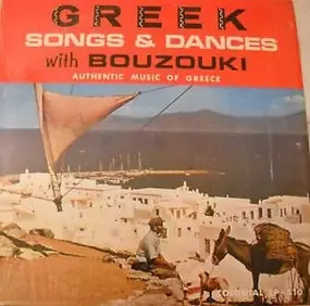 Various Artists - Greek Songs & Dances with Bouzouki - Authentic Music Of Greece