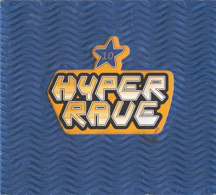 Quench / Blusonic / Future Breeze - Hyper Rave 10