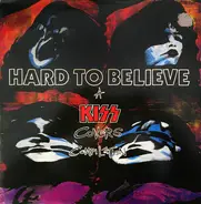 Various - Hard To Believe (A Kiss Covers Compilation)