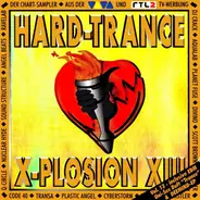 Scott Brown, Planet Fuse, Sound Structure a.o. - Hard-Trance X-Plosion XIII
