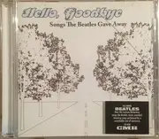 CD - Vinny Fazzari, Gus Gensere a.o. - Hello, Goodbye: Songs The Beatles Gave Away