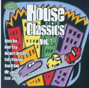 Various Artists - House Classics Vol. 1