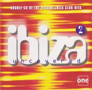 Fatboy Slim / Spice Girls a.o. - Ibiza Uncovered 2