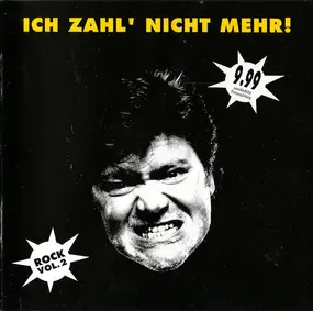Various Artists - Ich Zahl' Nicht Mehr! - Rock Vol.2