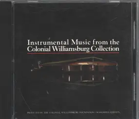 Various Artists - Instrumental Music From The Colonial Williamsburg Collection