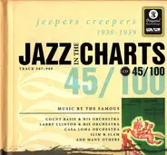 Louis Armstrong / Casa Loma Orchestra / Tommy Dorsey & His Orchestra - Jazz In The Charts 45/100  Jeepers Creepers 1938 - 1939