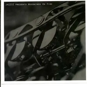 Various Artists - Jazziz Magazine On-Disc - August 1996 - Woodwinds On Fire