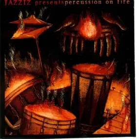 Various Artists - Jazziz Magazine On-Disc - February 1997 Percussion On Fire