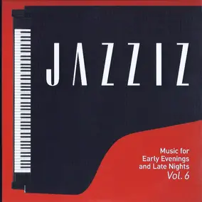 Various Artists - Jazziz On Disc - Spring 2015 - Music For Early Evenings And Late Nights Vol. 6
