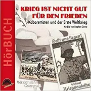 CD - Georg Kreisler, Otto Reutter, Karl Kraus a.o. - Kabarettisten Und Der Erste Weltkrieg