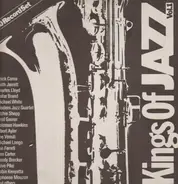 Chick Corea / Keith Jarrett / Charles Lloyd a. o. - Kings Of Jazz Vol. 1