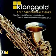 Oliver Nelson,Charlie Parker,Gerry Mulligan, u.a - Klanggold - Edle Saxophon-Klassiker