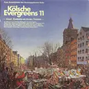 LP - Various - Kölsche Evergreens 11 - Alaaf, Zimbum Un Decke Trumm