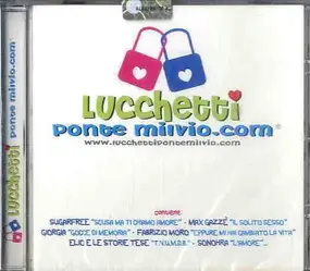 Various Artists - Lucchetti Ponte Milvio.Com