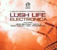 John Beltram, Sunrise Society, CIM - Lush Life Electronica