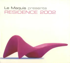 Various Artists - Le Maquis Presents Residence 2002