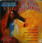 Francky Vincent / Kassav a.o. - Le Club Du Zouk (10 Tubes Zouk Mixés Non Stop)