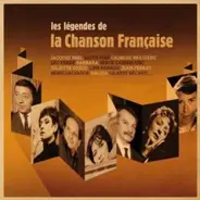 Jacques Brel / Edith Piaf / Georges Brassens a.o. - Les Légendes De La Chanson Francaise