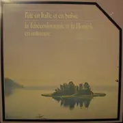 LP - The New Symphony Orchestra Of London a.o. - L'été En Italie Et En Suisse / La Tchécoslovaquie Et La Hongrie En Automne