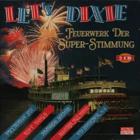 Firehouse Revival - Let's Dixie. Feuerwerk Der Super-Stimmung.