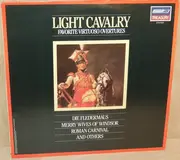 LP - Suppe / Strauss / Offenbach / Dvorak / Berlioz a.o. - Light Cavalry (Favorite Virtuoso Overtures)