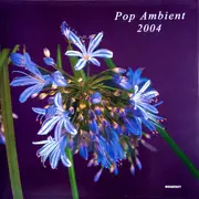 LP - Various - Pop Ambient 2004