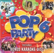 Sugababes / Rhianna / Abba a.o. - Pop Party 6