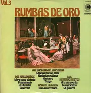 Los Marismenos / Amigos De Gines / Los Hermanos Reyes a.o. - Rumbas De Oro Vol. 3