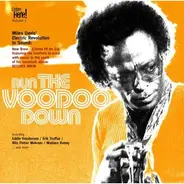 Various - Run The Voodoo Down: Miles Davis' Electronic Revolution In Sound