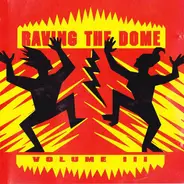 Rave Junkies, Pablo Esquire, a.o. - Raving The Dome Volume III