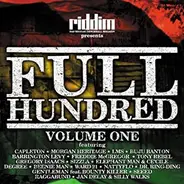 Capleton, LMS, Buju Banton, Tony Rebel, u.a - Riddim Presents Full Hundred Vol. 1