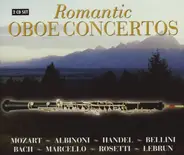 Mozart, Albinoni, Handel, Bellini, Bach, Rosetti - Romantic Oboe Concertos
