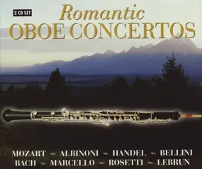 Wolfgang Amadeus Mozart - Romantic Oboe Concertos