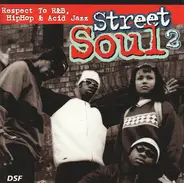 Fugees, Coolio, Jade a.o. - Street Soul 2 (Respect To R & B, HipHop & Acid Jazz)