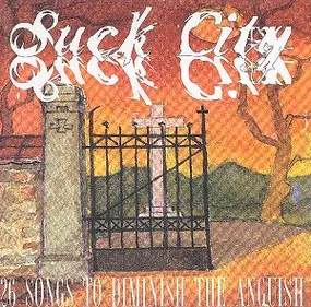 Bolt - Suck City - Compilation 2: 26 Songs To Diminish The Anguish
