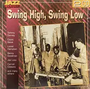 Count Basie / Lionel Hampton / Benny Goodman a.o. - Swing High, Swing Low