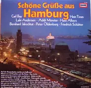 Carl Bay, Lale Andersen, Hans Albers a.o. - Schöne Grüße Aus Hamburg