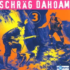 Broadlahn - Schräg Dahoam Vol.3