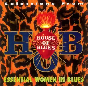 Various Artists - Selections From House Of Blues Essential Women In Blues